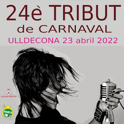 24è Tribut de Carnaval - Ulldecona 2022