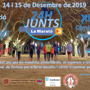 24 hores junts per La Marató de TV3 - Tortosa 2019