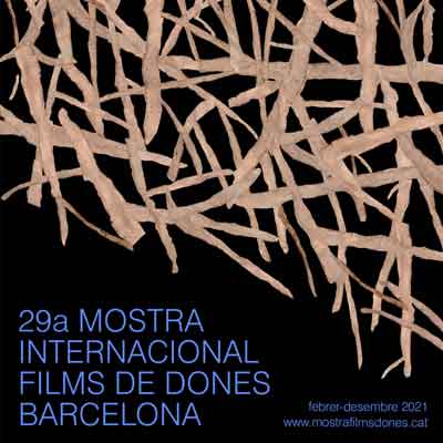 29a Mostra Internacional de Films de Dones - Barcelona 2021