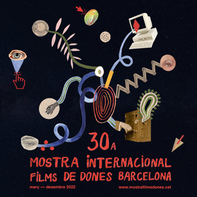 30a Mostra Internacional de Films de Dones de Barcelona - 2022