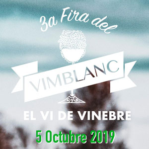 3a Fira del Vimblanc - Vinebre 2019