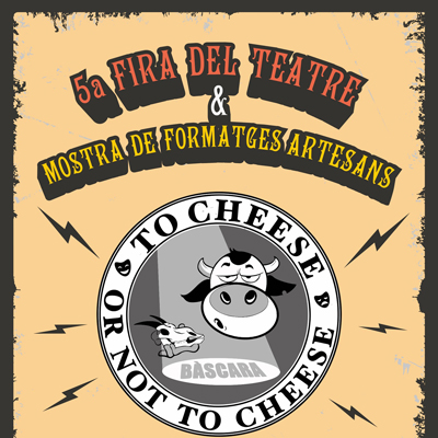 5a Fira del Teatre i Mostra de Formatges Artesans - Bàscara 2021