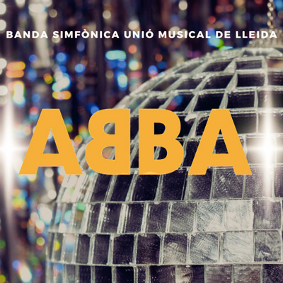 Concert 'ABBA' de la Banda Simfònica Unió Musical de Lleida