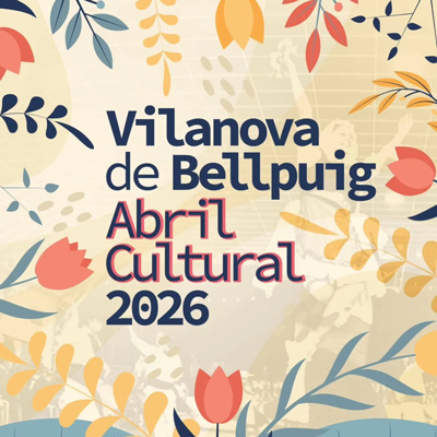 Abril Cultural a Vilanova de Bellpuig, 2026