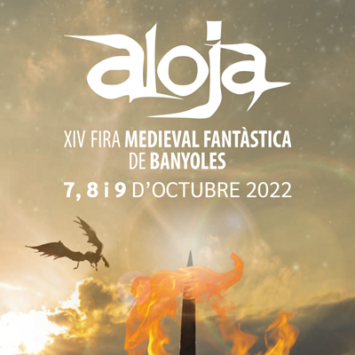 Aloja, Fira Medieval Fantàstica de Banyoles, 2022