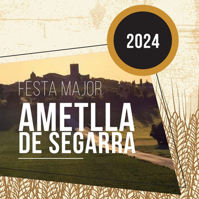 Festa Major d'Ametlla de Segarra, 2024