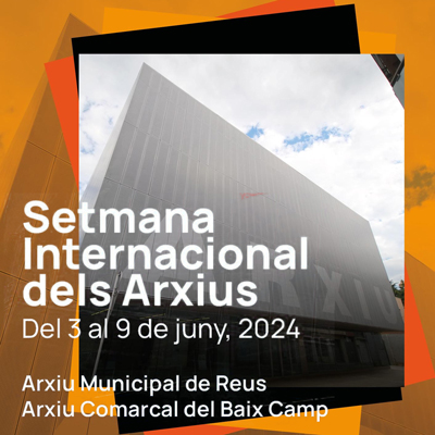 Setmana dels arxius a Reus, 2024