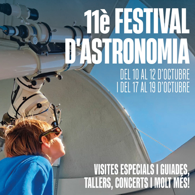 11è Festival d'Astronomia del Montsec, Parc Astronòmic del Montsec , Àger, 2025
