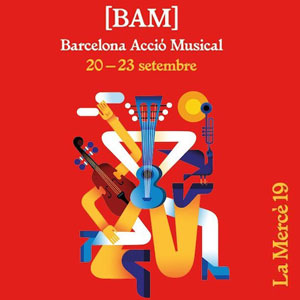 BAM (Barcelona Acció Musical) - Barcelona 2019