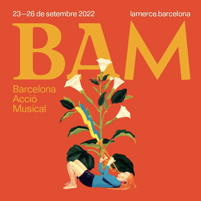 BAM (Barcelona Acció Musical), Barcelona, 2022