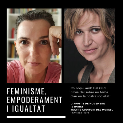 Col·loqui 'Feminisme, empoderament i igualtat' amb Bel Olid i Sílvia Bel