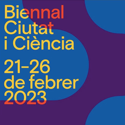 Biennal Ciutat i Ciència, Barcelona, 2023