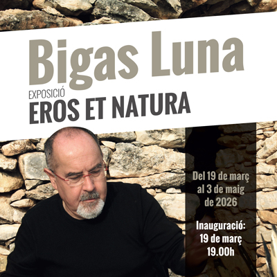 Exposició 'Bigas Luna. 80 anys. Eros et natura' al Centre Cultural Església Vella de Mont-roig del Camp, 2026