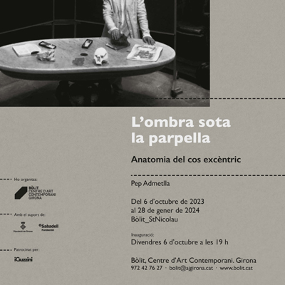 Exposició 'L'ombra sota la parpella' de Pep Admetlla, Bòlit_StNicolau, Girona, 2023