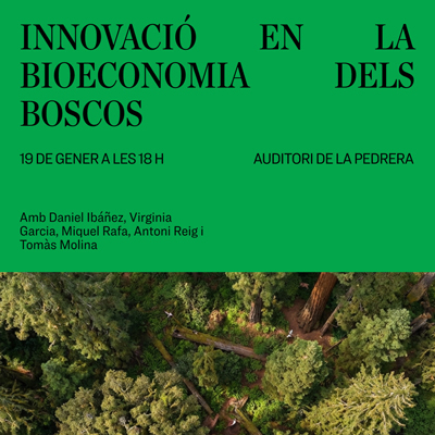 Taula rodona 'Innovació en la Bioeconomia dels boscos', Fundació Catalunya la Pedrera, Barcelona, 2026