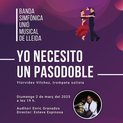 Concert 'Yo necesito un pasodoble' de la Banda Simfònica Unió Musical de Lleida