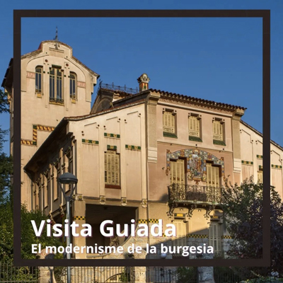 Itinerari guiat 'El modernisme de la burgesia', La Garriga, 2023