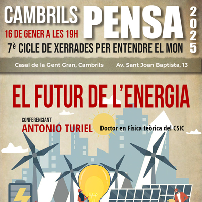 Cambrils Pensa: 'El futur de l'energia', xerrada amb Antonio Turiel 