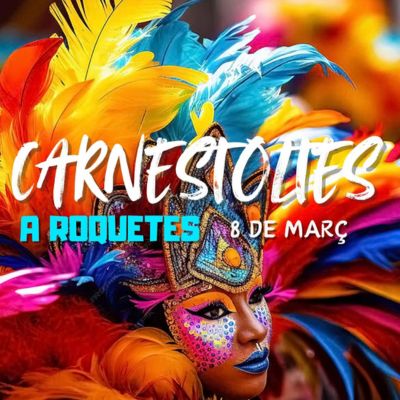 Carnestoltes a Roquetes 2025