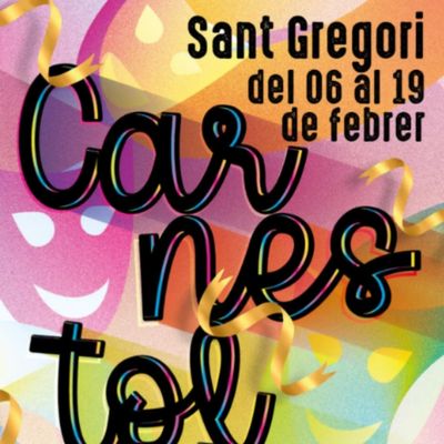 Carnestoltes a Sant Gregori 2026, Carnestoltes a Sant Gregori, Sant Gregori, 2026, 