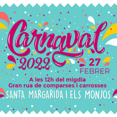 Carnaval - Santa Margarida i els Monjos 2022