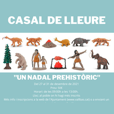 Casal de lleure 'Un Nadal prehistòric' - La Vall d'en Bas 2021