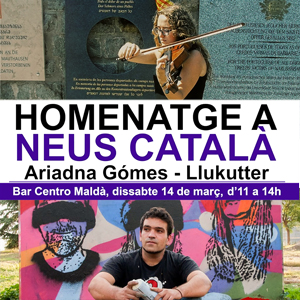 Homenatge a Neus Català al Centro, Maldà, 2020