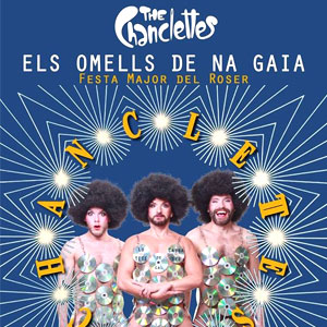 The Chanclettes a la Festa Major del Roser de Els Omells de Na Gaia