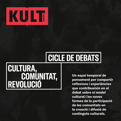 Cicle de debats KULT - Barcelona 2021