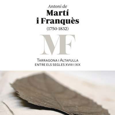 Cicle de patrimoni 'Antoni de Martí i Franquès (1750 - 1832)', Altafulla, 2022