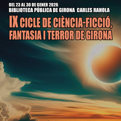 Cicle de Ciència-ficció, Fantasia i terror de Girona, 2026