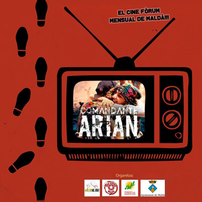 Cinefòrum de Maldà, 'Comandante Arian'