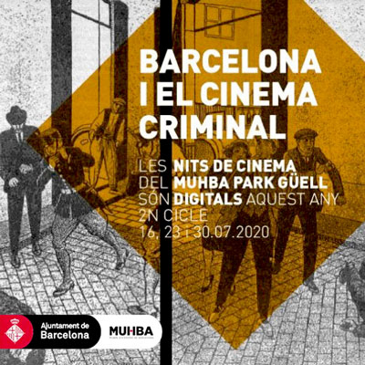 Barcelona en Moviment, Barcelona i el cinema criminal, Museu d'Història de Barcelona, 2020