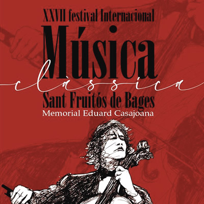 XXVII Festival Internacional de Música Clàssica Memorial Eduard Casajoana, Món Sant Benet, Sant Fruitós de Bages, 2021