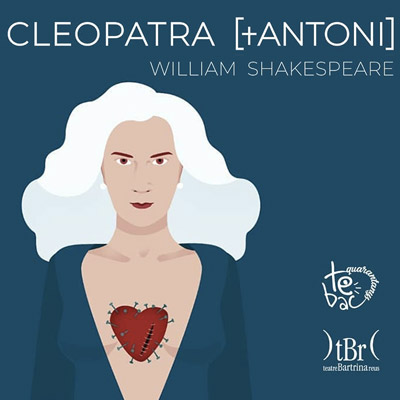 Teatre 'Antony and Cleopatra', TEBAC, Teatre Estable del Baix Camp, 2021