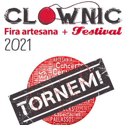 Clownic. Fira artesana + Festival - Torrelles de Foix 2021