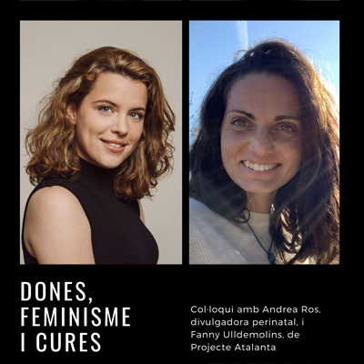 Col·loqui 'Dones, feminisme i cures' amb Fanny Ulldemolins i Andrea Ros, El Morell, 2022