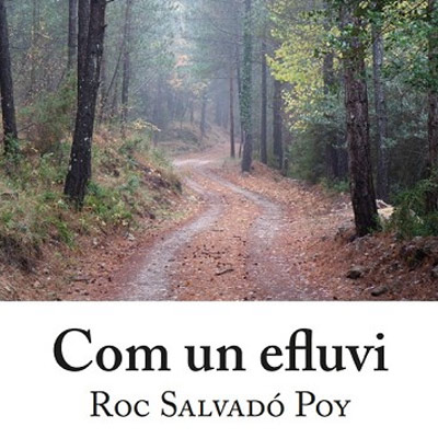 Llibre 'Com un efluvi', Roc Salvadó Poy