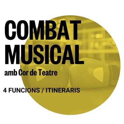 Teatre, Espectacle Itinerant 'Combat musical' amb Cor de Teatre, 2020