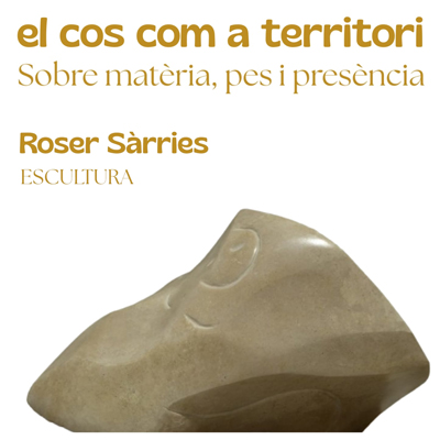 Exposició 'El cos com a territori', de Roser Sàrries