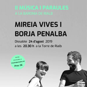 Mireia Vives i Borja Penalba, duet valencià, al cicle Música i Paraules de la Torre de Rialb, 2019