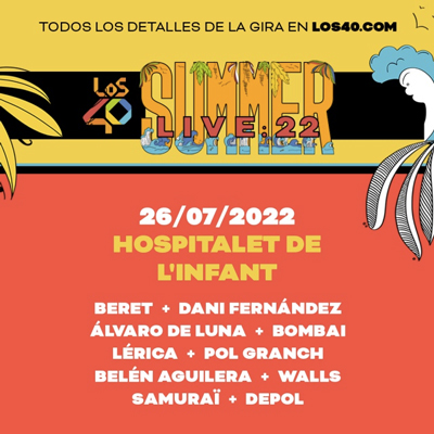 Los40 Summer Live a L'Hospitalet de l'Infant, 2022