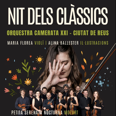 Concert 'Nit dels Clàssics' amb l'Orquestra Camerata XXI, Maria Florea i Alina Ballester