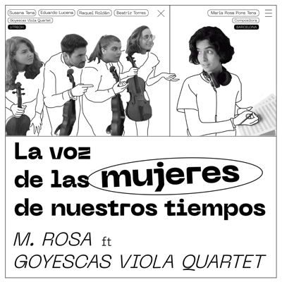 Concert 'La voz de las mujeres en nuestros tiempos' de Maria Rosa Pons amb Goyescas Viola Quartet