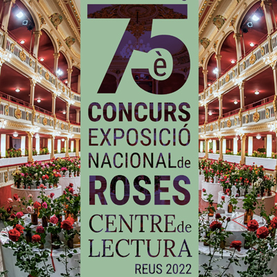 75è Concurs Exposició Nacional de Roses del Centre de Lectura, REus, 2022