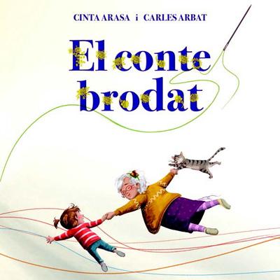Llibre 'El Conte Brodat', de Cinta Arasa i Carles Arbat