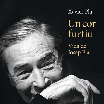 Llibre 'Un cor furtiu. Vida de Josep Pla', de Xavier Pla