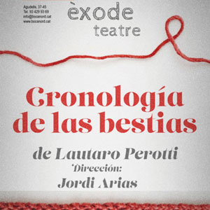 Teatre 'Cronología de las bestias' - Éxode Teatre