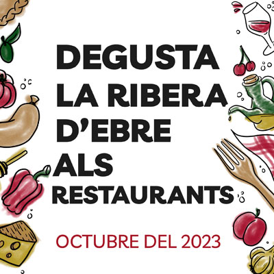 Degusta Ribera d'Ebre als restaurants, Octubre 2023
