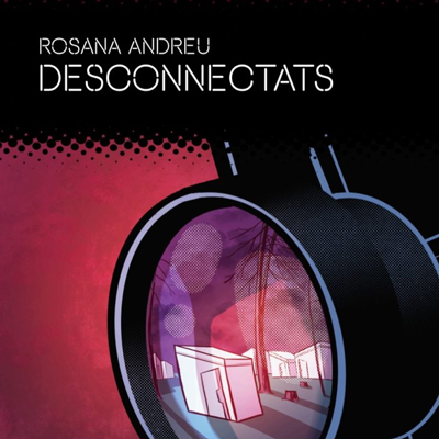 Llibre 'Desconnectats' de Rosana Andreu